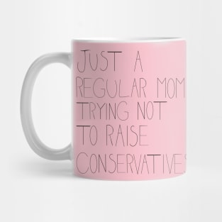 Just a Regular Mom (Black Text) Mug